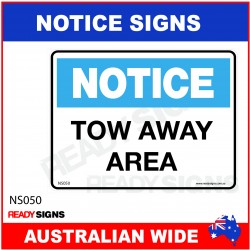 NOTICE SIGN - NS050 - TOW AWAY AREA